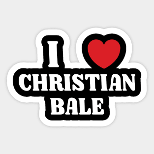 I Heart Christian Bale v2 Sticker